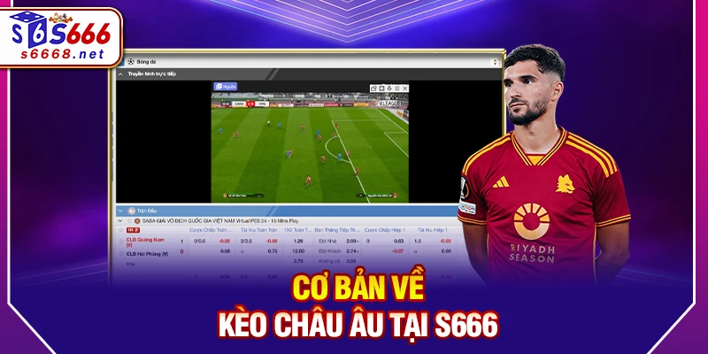 Cơ bản về kèo châu Âu tại S666