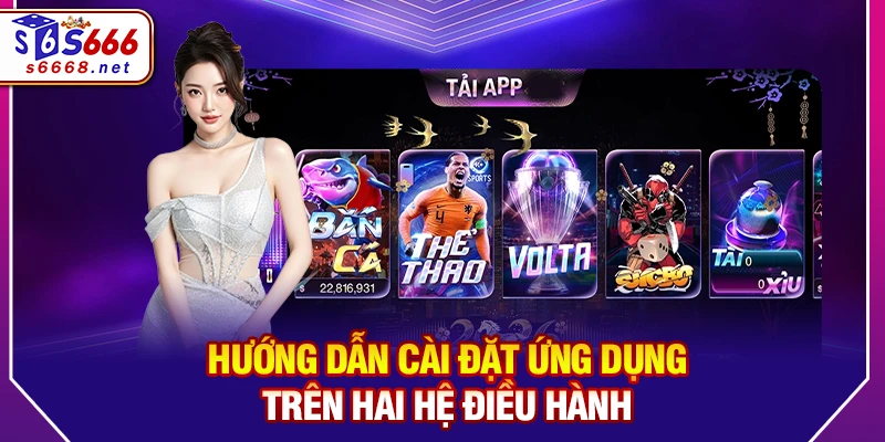 Hướng dẫn cài đặt ứng dụng trên hai hệ điều hành