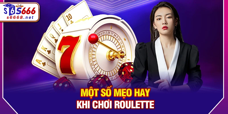 Một số mẹo hay khi chơi Roulette 